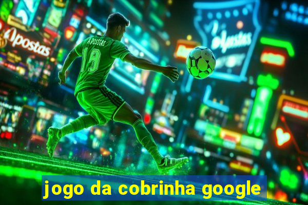 jogo da cobrinha google